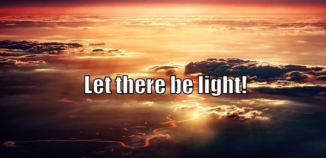 let there be light