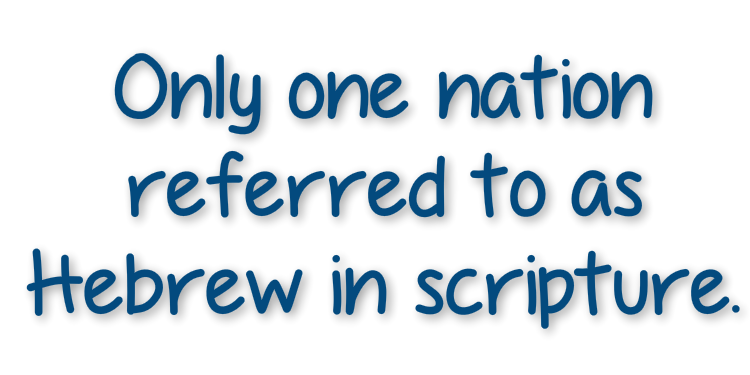 one nation reffered to as hebrew