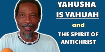 Yahusha Is Yahuah And The Spirit Of Antichrist