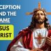 The Deception Behind The Name Jesus Christ