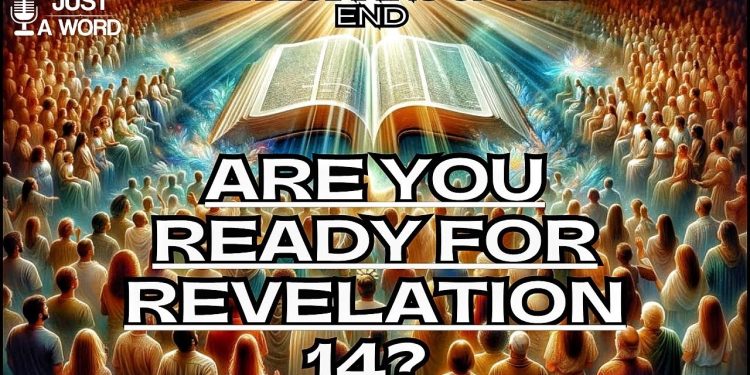 Are You Ready For Revelation 14