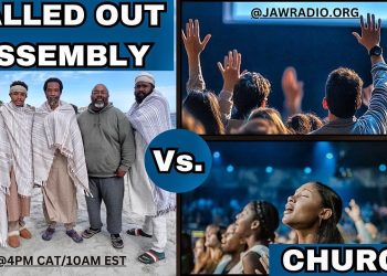 Called Out Assembly vs Church?