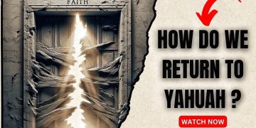 How Do We Return to YAHUAH?