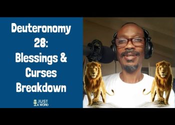 Deuteronomy 28 Blessings and Curses Breakdown (Video)